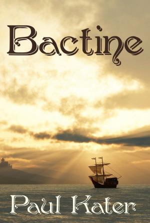Cover of the book Bactine by Paul Kater