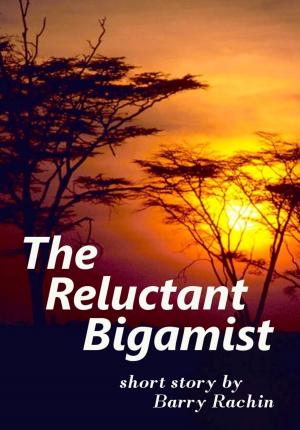Cover of the book The Reluctant Bigamist by Oscar Wilde