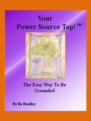 Cover of the book Your Power Source Tap: The Easy Way To Be Grounded by Olga Sheean