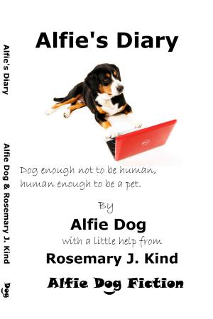 Cover of the book Alfie's Diary by Rosemary J. Kind
