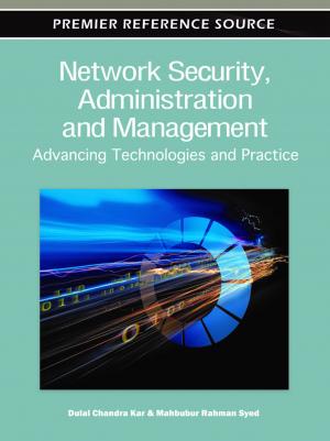 Cover of the book Network Security, Administration and Management by Eugenio Comuzzi, Filippo Zanin, Antonio Costantini