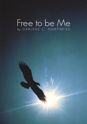 Cover of the book Free to Be Me by Henry Clowers