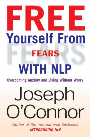 Book cover of Free Yourself From Fears with NLP