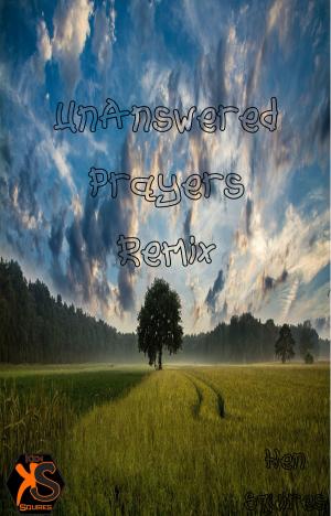 Book cover of Unanswered Prayers Remix