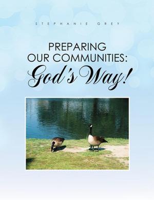 Cover of the book Preparing Our Communities: God's Way! by Tarif Youssef-Agha