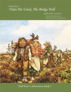 Book cover of Troll Peter Visits His Uncle, the Bridge Troll and Other Stories