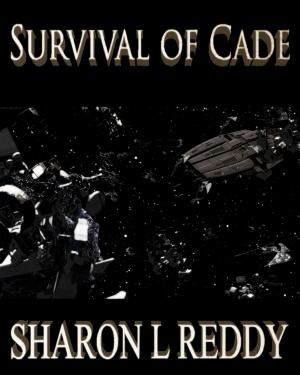 Cover of the book The Suvival of Cade by Sharon L Reddy