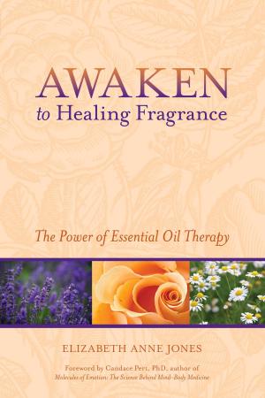 Cover of the book Awaken to Healing Fragrance by Joanne Limburg
