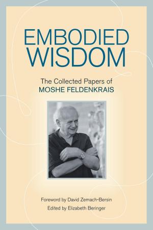 Cover of the book Embodied Wisdom by Tom Mulholland