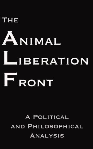 Cover of the book The Animal Liberation Front by Ingrid Newkirk