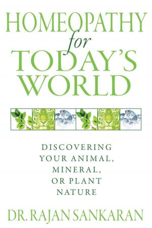 Cover of the book Homeopathy for Today’s World by Chandran K C