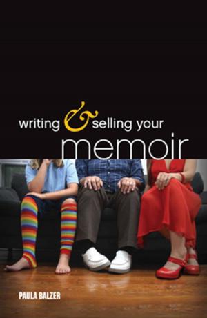 Cover of the book Writing & Selling Your Memoir by Buddy Scalera