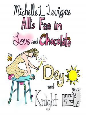 Book cover of Day and Knight: All's Fae in Love and Chocolate #1