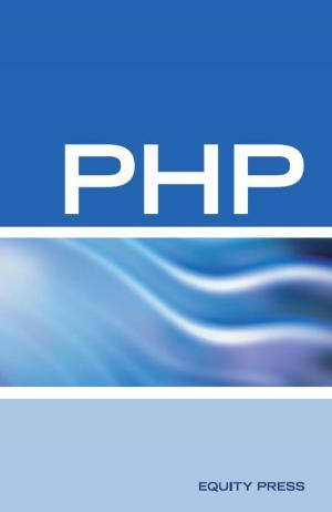 Cover of the book PHP Interview Questions, Answers, and Explanations: PHP Certification Review: PHP FAQ by Equity Press
