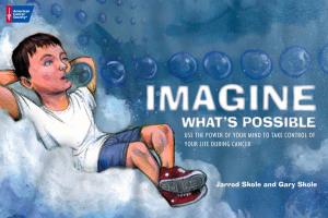 Cover of the book Imagine What's Possible: Using the Power of Your Mind to Help Take Control of Your Life During Cancer by Eileen Sutherland, Maggie Sutherland