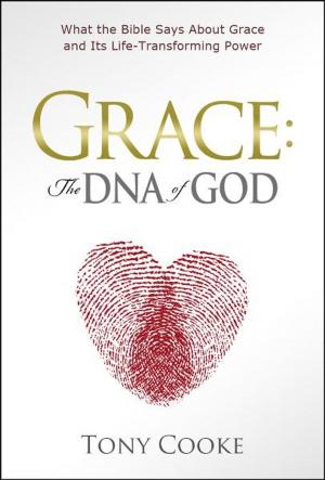 Cover of the book Grace: The DNA of God by Casey Treat