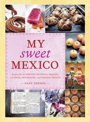 Cover of the book My Sweet Mexico by Zoe Harper