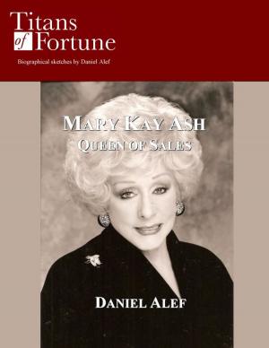 Cover of the book Mary Kay Ash: Queen of Sales by Daniel Alef