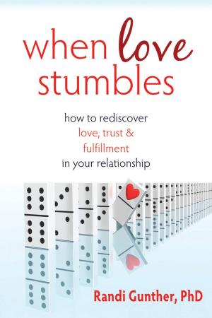 Cover of the book When Love Stumbles by Marci Fox, PhD, Leslie Sokol, PhD