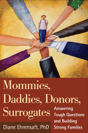 Cover of the book Mommies, Daddies, Donors, Surrogates by Rita M. Bean, PhD
