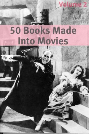 Cover of the book 50 Classic Books Made Into Movies: Volume Two by charlotte Brontë