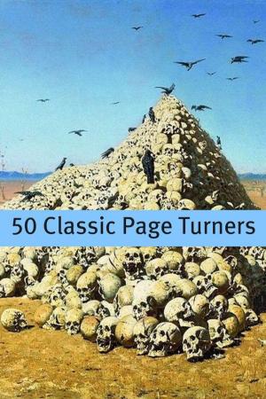 Cover of the book 50 Classic Page Turners by Harriet Beecher Stowe