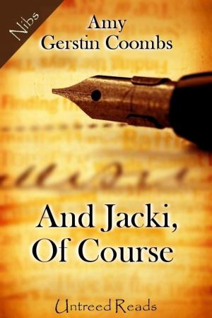 Cover of the book And Jacki, Of Course by Jennifer A. West