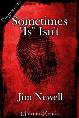 Book cover of Sometimes Is Isn't