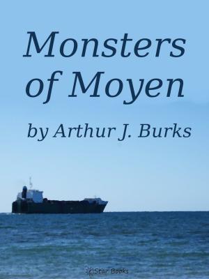 Cover of the book Monsters of Moyen by Ed Earl Repp