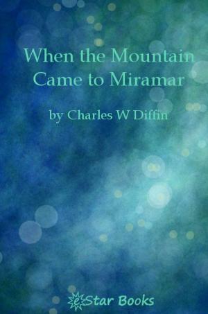Cover of the book When the Mountain Came to Miramar by Edmond Hamilton