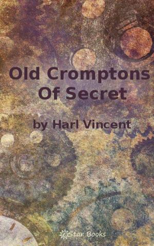 Cover of the book Old Cromptons Secret by Kyle West