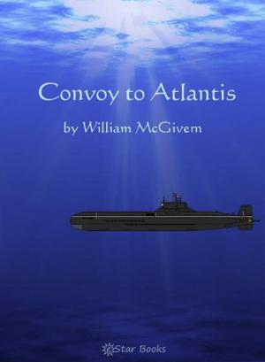 Cover of the book Convoy to Atlantis by JF Bone