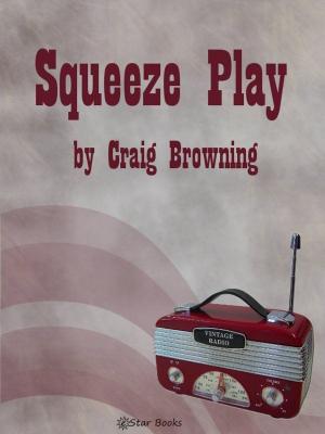 Cover of the book Squeeze Play by Basil Wells