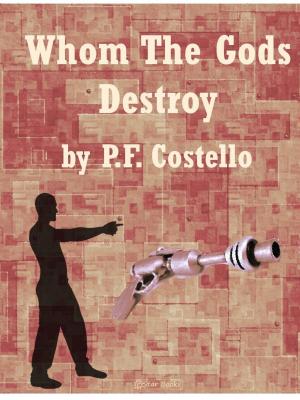 Cover of the book Whom The Gods Destroy by C.L. Moore