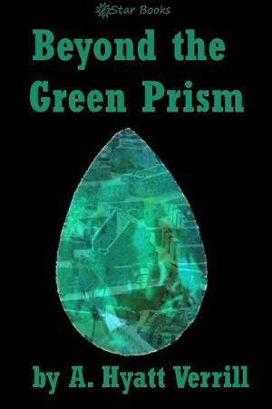 Cover of the book Beyond the Green Prism by Neil R Jones