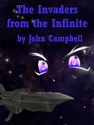 Cover of the book Invaders From Infinite by Maria K.