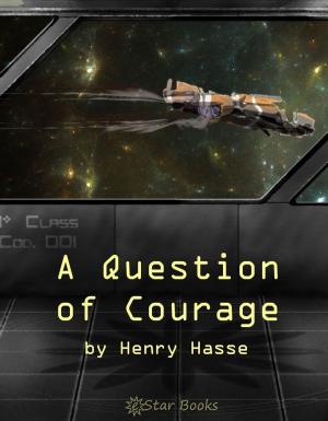Cover of the book A Question of Courage by Eilis Flynn