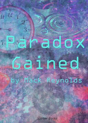 Cover of the book Paradox Gained by Solomon Scheele