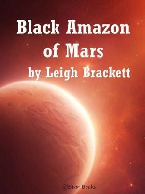 Cover of the book Black Amazon of Mars by Len Moffatt