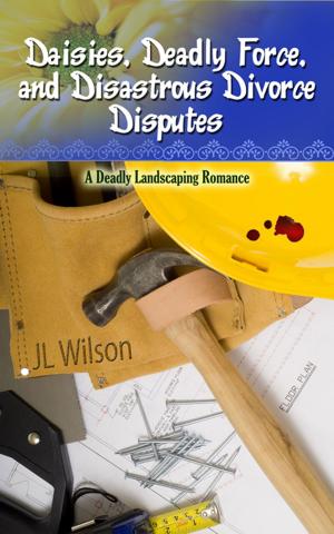 Cover of the book Daisies, Deadly Force, and Disastrous Divorce Disputes by Kc Wheeler