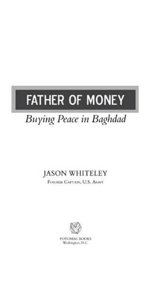 Cover of the book Father of Money: Buying Peace in Baghdad by Philip Seib
