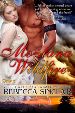 Cover of the book Montana Wildfire (A Historical Western Romance) by Kai Blum