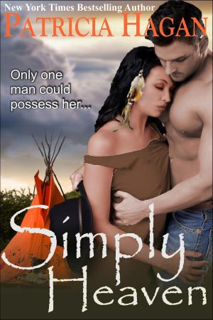 Cover of the book Simply Heaven (A Historical Western Romance) by Cissy Hunt