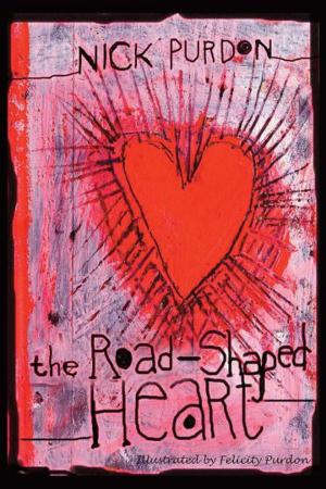 Cover of the book The Road-Shaped Heart by Geoffrey Hope Gibson