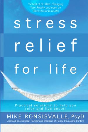 Cover of the book Stress Relief for Life by Cherie Calbom, MSN, CN