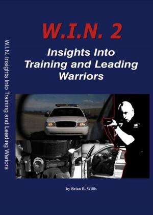 bigCover of the book W.I.N. 2: Insights Into Training and Leading Warriors by 