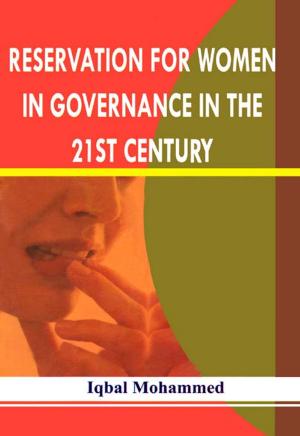 Cover of the book Reservation for Women in Governance in the 21St Century by Bijendra Kumar
