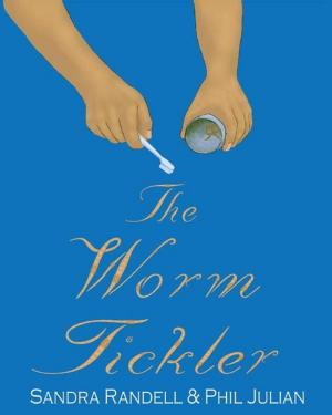 Cover of the book The Worm Tickler by Sarah Elizabeth Taylor