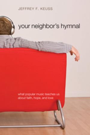 Cover of the book Your Neighbor's Hymnal by John C. Morgan, Richard Lyon Morgan