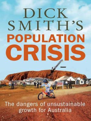bigCover of the book Dick Smith's Population Crisis by 